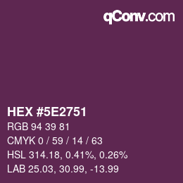 Color code: HEX #5E2751 | qconv.com