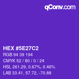 カラーコード: HEX #5E27C2 | qconv.com