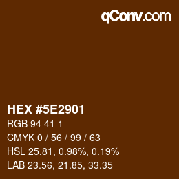 Color code: HEX #5E2901 | qconv.com