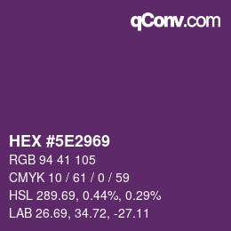 カラーコード: HEX #5E2969 | qconv.com