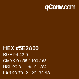 Color code: HEX #5E2A00 | qconv.com