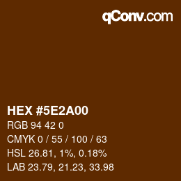 カラーコード: HEX #5E2A00 | qconv.com