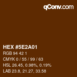 カラーコード: HEX #5E2A01 | qconv.com