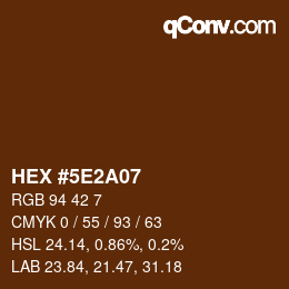 Color code: HEX #5E2A07 | qconv.com