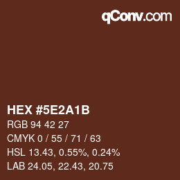 Color code: HEX #5E2A1B | qconv.com