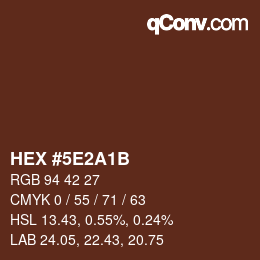 カラーコード: HEX #5E2A1B | qconv.com