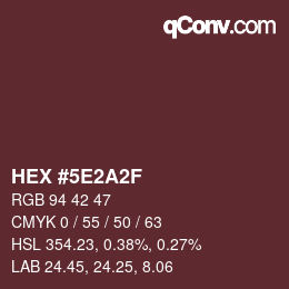 Color code: HEX #5E2A2F | qconv.com
