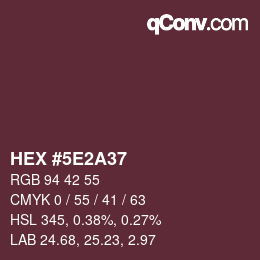 Color code: HEX #5E2A37 | qconv.com