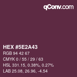 Color code: HEX #5E2A43 | qconv.com