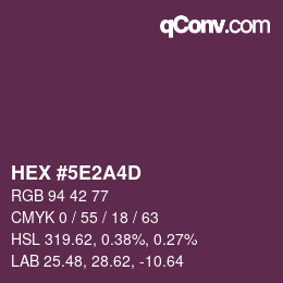 カラーコード: HEX #5E2A4D | qconv.com