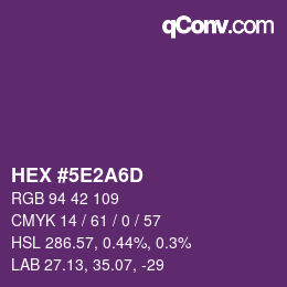 カラーコード: HEX #5E2A6D | qconv.com
