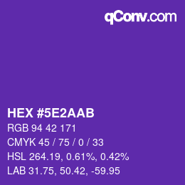 カラーコード: HEX #5E2AAB | qconv.com