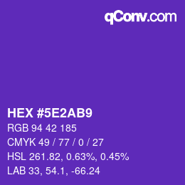 カラーコード: HEX #5E2AB9 | qconv.com