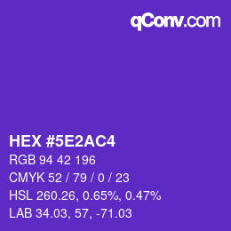 カラーコード: HEX #5E2AC4 | qconv.com