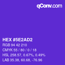 カラーコード: HEX #5E2AD2 | qconv.com