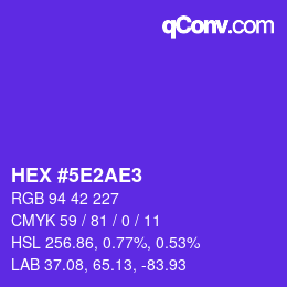 カラーコード: HEX #5E2AE3 | qconv.com