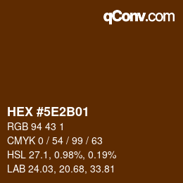 Color code: HEX #5E2B01 | qconv.com