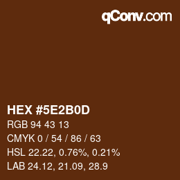 颜色代码: HEX #5E2B0D | qconv.com
