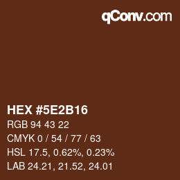 Color code: HEX #5E2B16 | qconv.com
