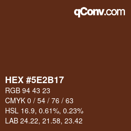 カラーコード: HEX #5E2B17 | qconv.com
