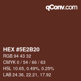 Farbcode: HEX #5E2B20 | qconv.com