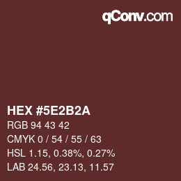 Color code: HEX #5E2B2A | qconv.com