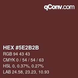 Code couleur: HEX #5E2B2B | qconv.com