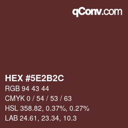 Color code: HEX #5E2B2C | qconv.com