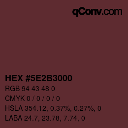 Farbcode: HEX #5E2B3000 | qconv.com
