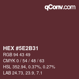 カラーコード: HEX #5E2B31 | qconv.com