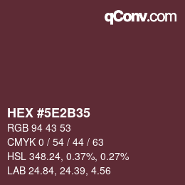 Color code: HEX #5E2B35 | qconv.com