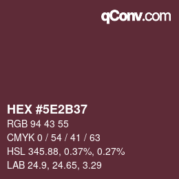 カラーコード: HEX #5E2B37 | qconv.com