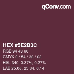 Color code: HEX #5E2B3C | qconv.com