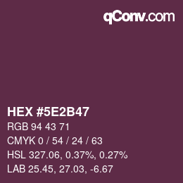 Color code: HEX #5E2B47 | qconv.com