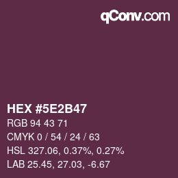 カラーコード: HEX #5E2B47 | qconv.com