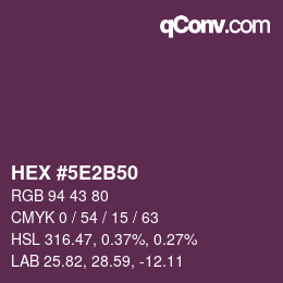 カラーコード: HEX #5E2B50 | qconv.com