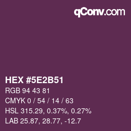 カラーコード: HEX #5E2B51 | qconv.com