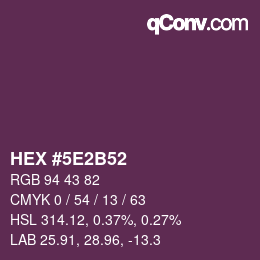 Color code: HEX #5E2B52 | qconv.com