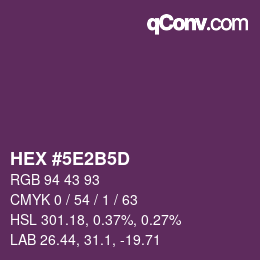 Farbcode: HEX #5E2B5D | qconv.com