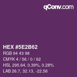 カラーコード: HEX #5E2B62 | qconv.com