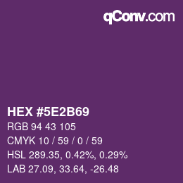Farbcode: HEX #5E2B69 | qconv.com