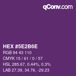 颜色代码: HEX #5E2B6E | qconv.com