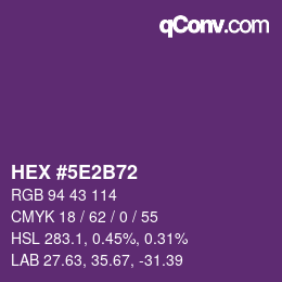 カラーコード: HEX #5E2B72 | qconv.com