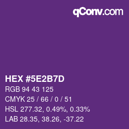 カラーコード: HEX #5E2B7D | qconv.com