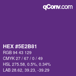 カラーコード: HEX #5E2B81 | qconv.com