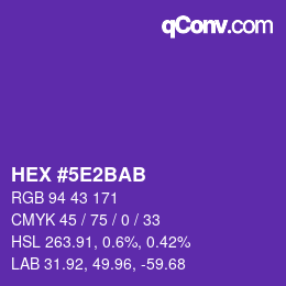 カラーコード: HEX #5E2BAB | qconv.com