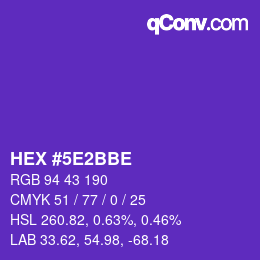 颜色代码: HEX #5E2BBE | qconv.com