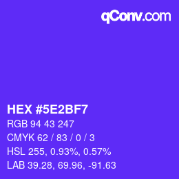 カラーコード: HEX #5E2BF7 | qconv.com