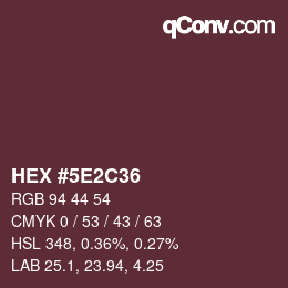 Color code: HEX #5E2C36 | qconv.com