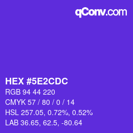 カラーコード: HEX #5E2CDC | qconv.com